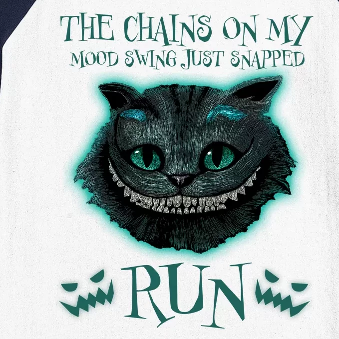 The Chains On My Mood Swings Just Snapped Run Baseball Sleeve Shirt