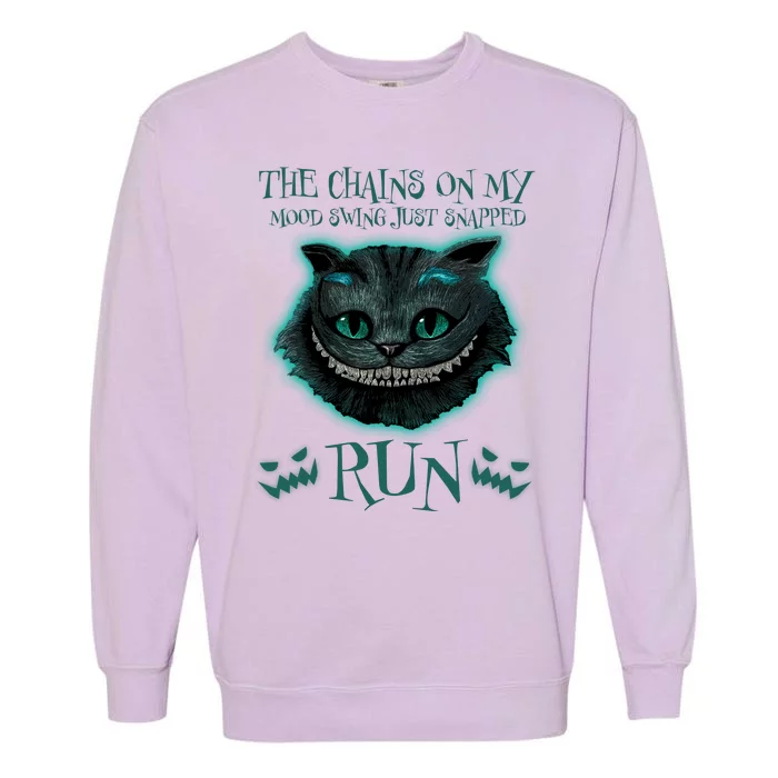 The Chains On My Mood Swings Just Snapped Run Garment-Dyed Sweatshirt