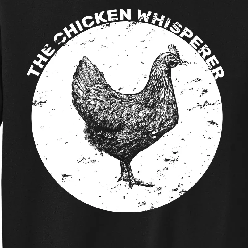 The Chicken Whisperer Tall Sweatshirt