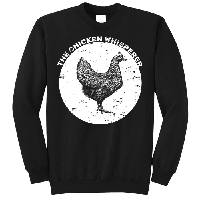 The Chicken Whisperer Tall Sweatshirt