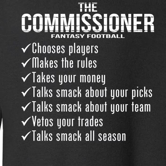 The Commissioner Fantasy Football Toddler Sweatshirt