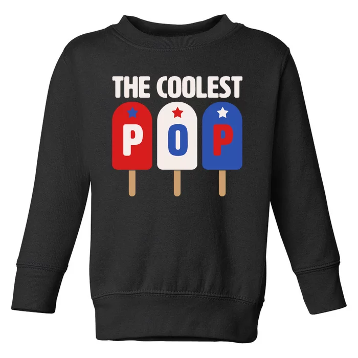 The Coolest Pop Happy Father's Day Popsicles Toddler Sweatshirt