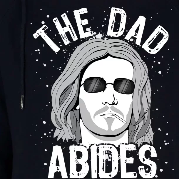 The Dad Abides Coll Shades Womens Funnel Neck Pullover Hood