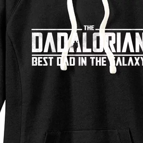 The Dadalorian Best Dad In The Galaxy Women's Fleece Hoodie