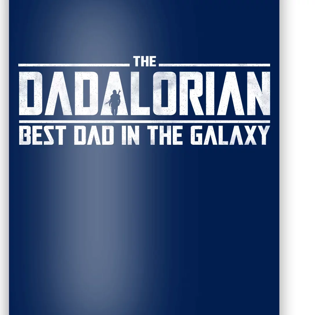 The Dadalorian Best Dad In The Galaxy Poster