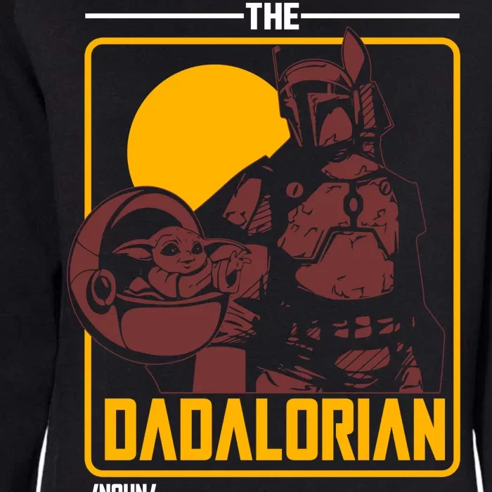 The Dadalorian Definition Best Dad In The Galaxy Womens California Wash Sweatshirt