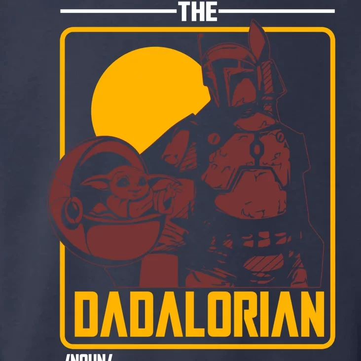 The Dadalorian Definition Best Dad In The Galaxy Toddler Hoodie