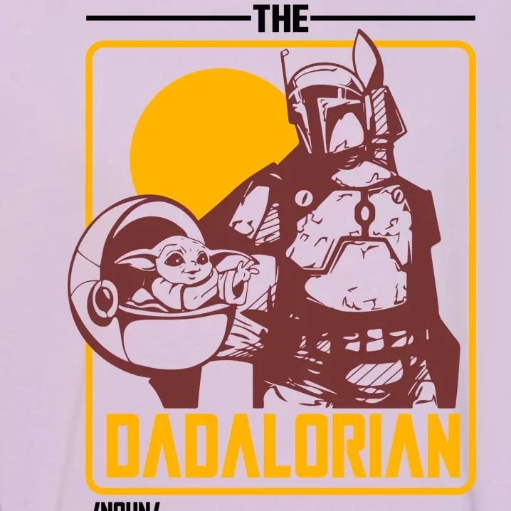 The Dadalorian Definition Best Dad In The Galaxy Garment-Dyed Sweatshirt