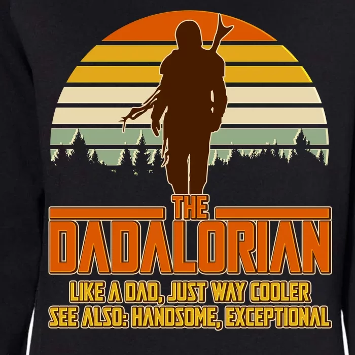 The Dadalorian Like A Dad Handsome Exceptional Womens California Wash Sweatshirt