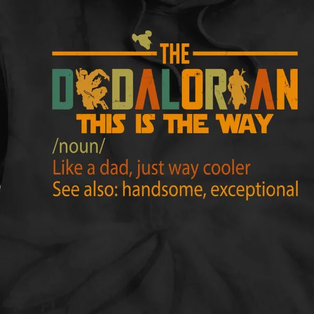 The Dadalorian This Is The Way Definition Father's Day Tie Dye Hoodie