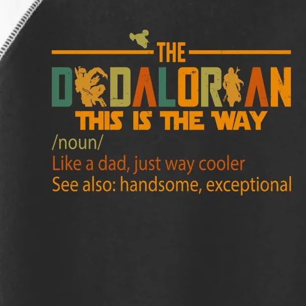 The Dadalorian This Is The Way Definition Father's Day Toddler Fine Jersey T-Shirt