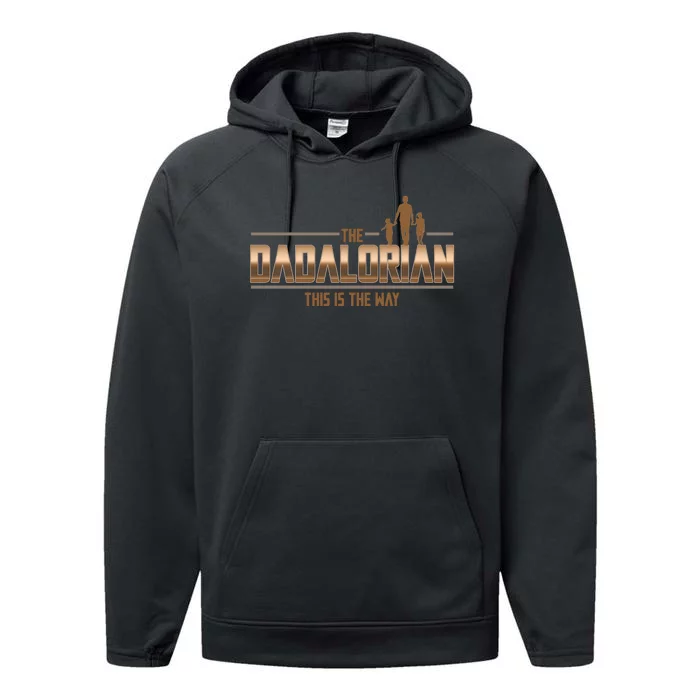 The Dadalorian This Is The Way Father's Day Sci-fi Fan Performance Fleece Hoodie