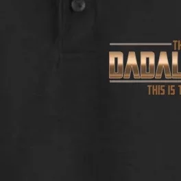 The Dadalorian This Is The Way Father's Day Sci-fi Fan Dry Zone Grid Performance Polo