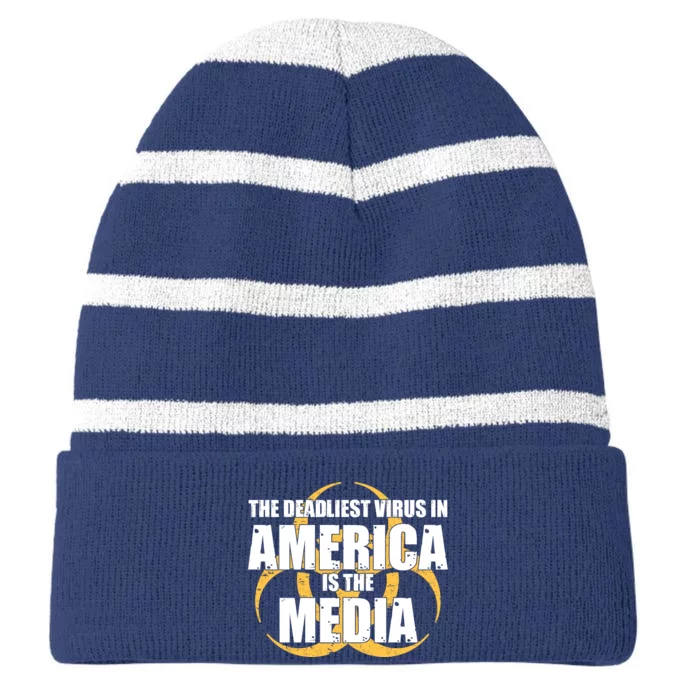 The Deadliest Virus In America Is The Media Striped Beanie with Solid Band