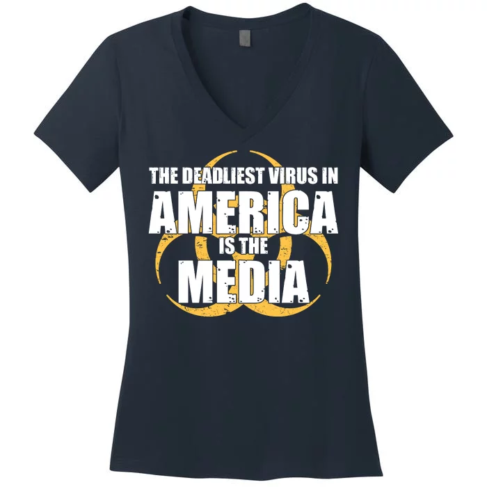 The Deadliest Virus In America Is The Media Women's V-Neck T-Shirt