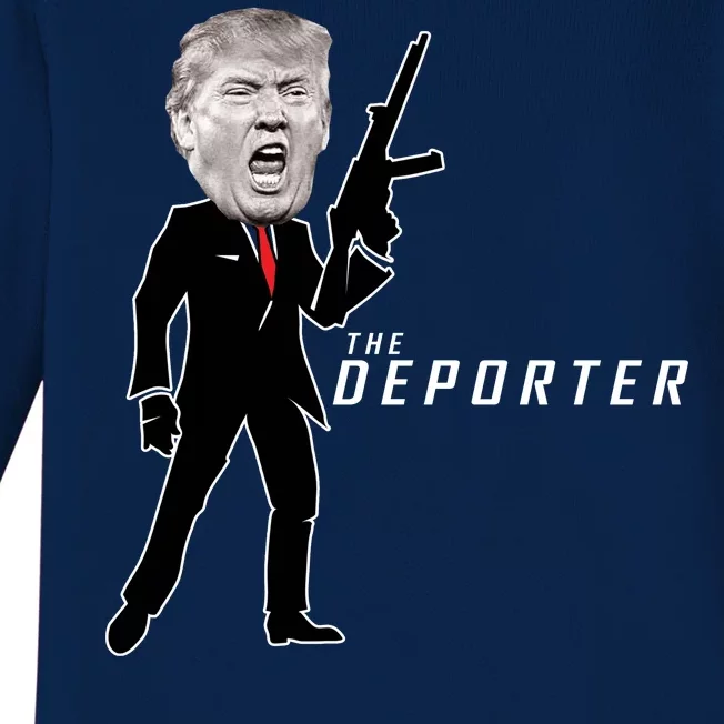 The Deporter Funny Donald Trump Baby Long Sleeve Bodysuit