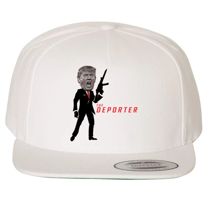 The Deporter Funny Donald Trump Wool Snapback Cap