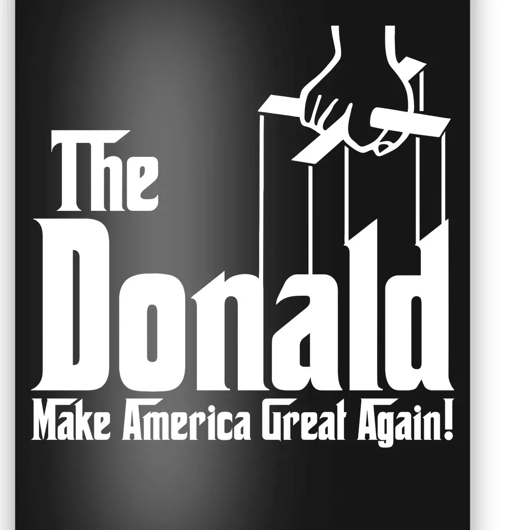 The Donald Make America Great Again! President Trump Spoof Poster