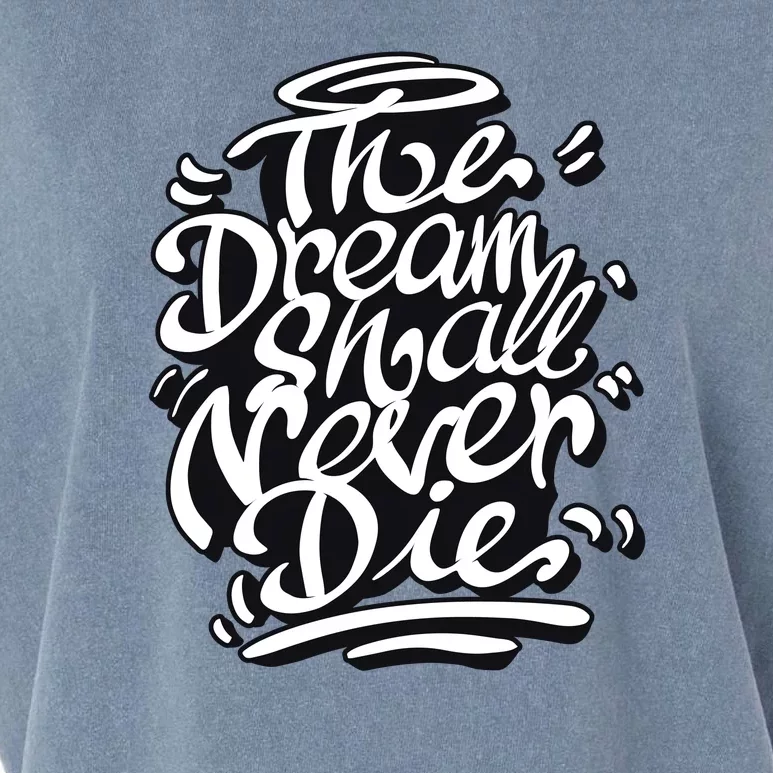 The Dream Shall Never Die Garment-Dyed Women's Muscle Tee