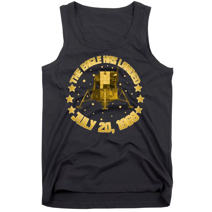 The Eagle Has Landed July 20 1969 Tank Top