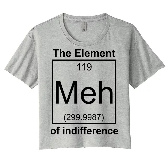 The Element Meh Of Indifference Women's Crop Top Tee