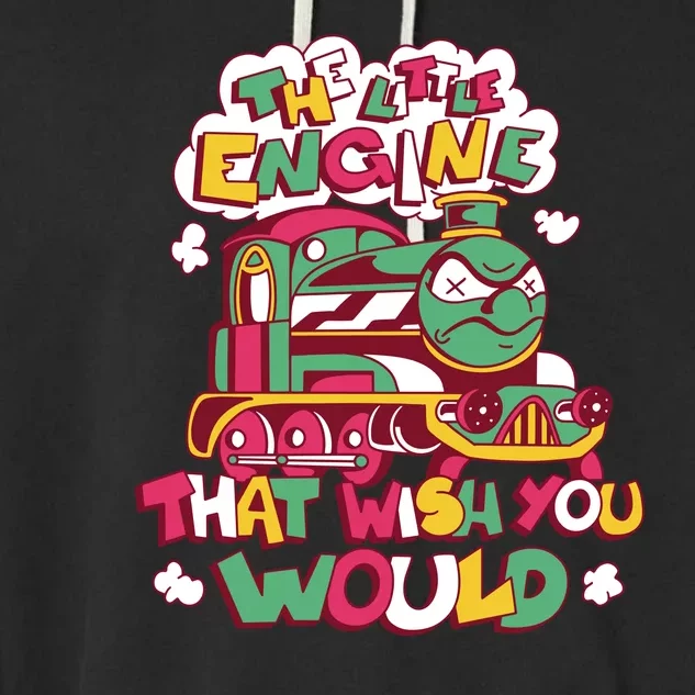 The Engine That Wish You Would Garment-Dyed Fleece Hoodie