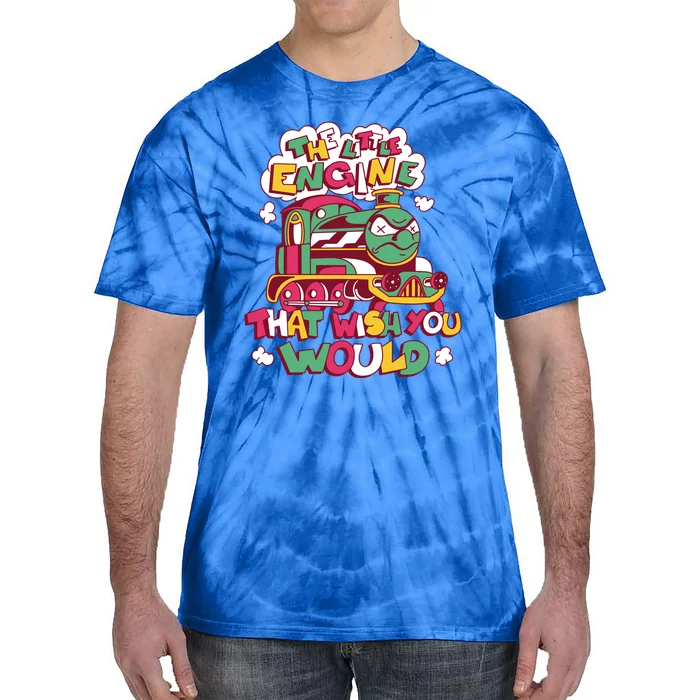 The Engine That Wish You Would Tie-Dye T-Shirt