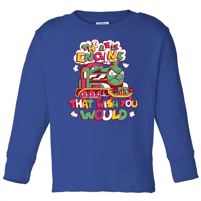 The Engine That Wish You Would Toddler Long Sleeve Shirt