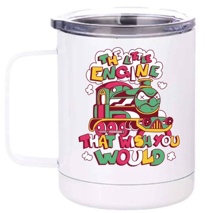 The Engine That Wish You Would Front & Back 12oz Stainless Steel Tumbler Cup