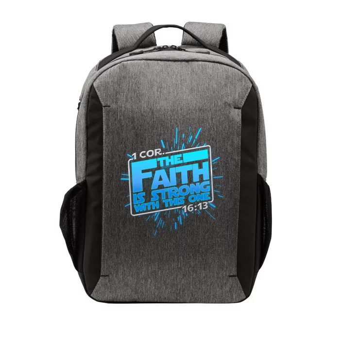 The Faith Is Strong With This One 1 Cor. 16:13 Vector Backpack