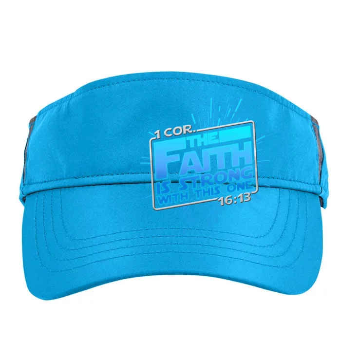 The Faith Is Strong With This One 1 Cor. 16:13 Adult Drive Performance Visor