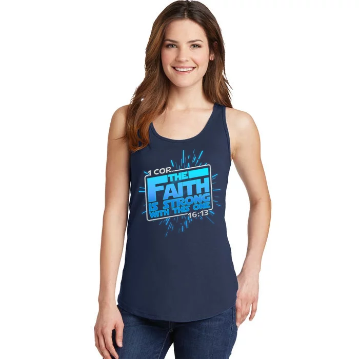 The Faith Is Strong With This One 1 Cor. 16:13 Ladies Essential Tank