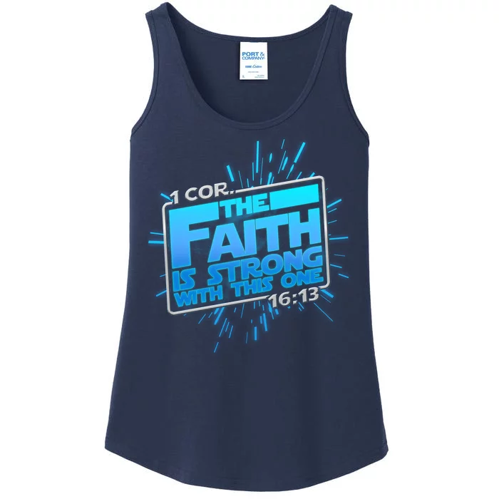 The Faith Is Strong With This One 1 Cor. 16:13 Ladies Essential Tank