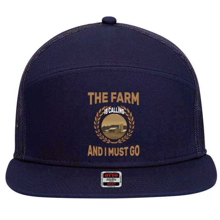 The Farm Is Calling And I Must Go 7 Panel Mesh Trucker Snapback Hat