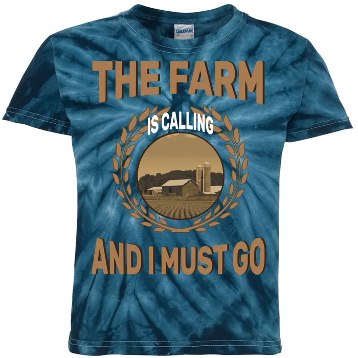 The Farm Is Calling And I Must Go Kids Tie-Dye T-Shirt