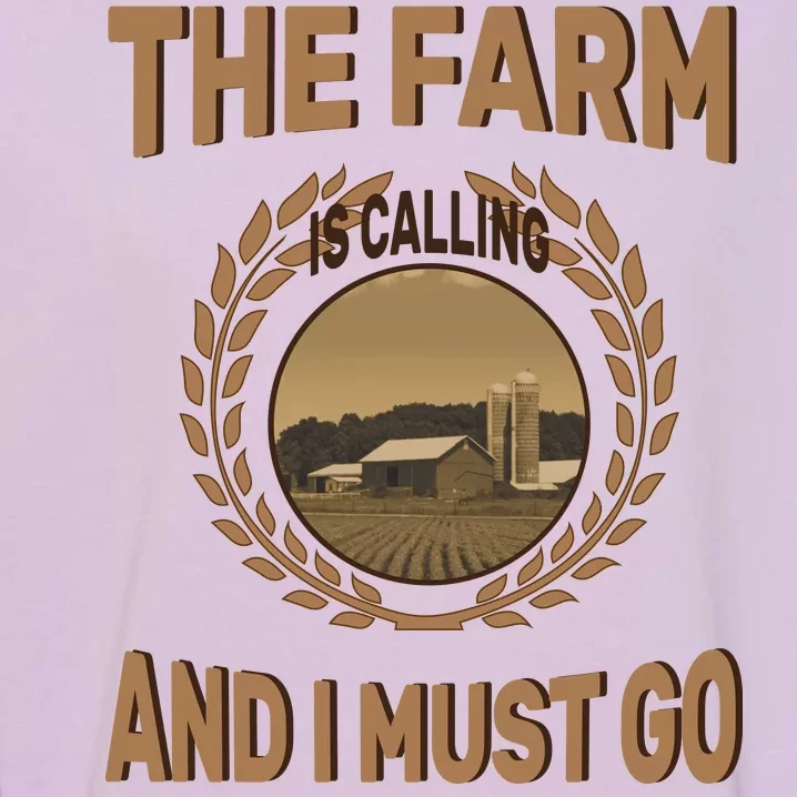 The Farm Is Calling And I Must Go Garment-Dyed Sweatshirt