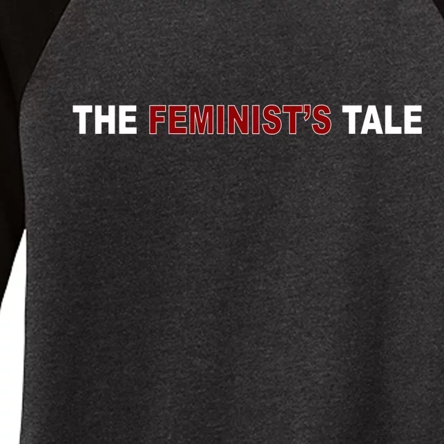 The Feminist's Tale Women's Tri-Blend 3/4-Sleeve Raglan Shirt