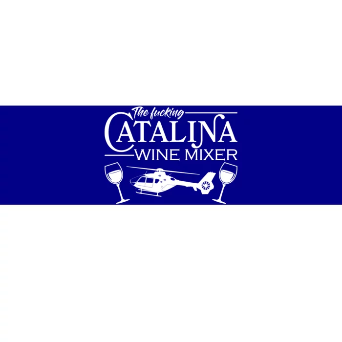 The F***ing Catalina Wine Mixer Bumper Sticker