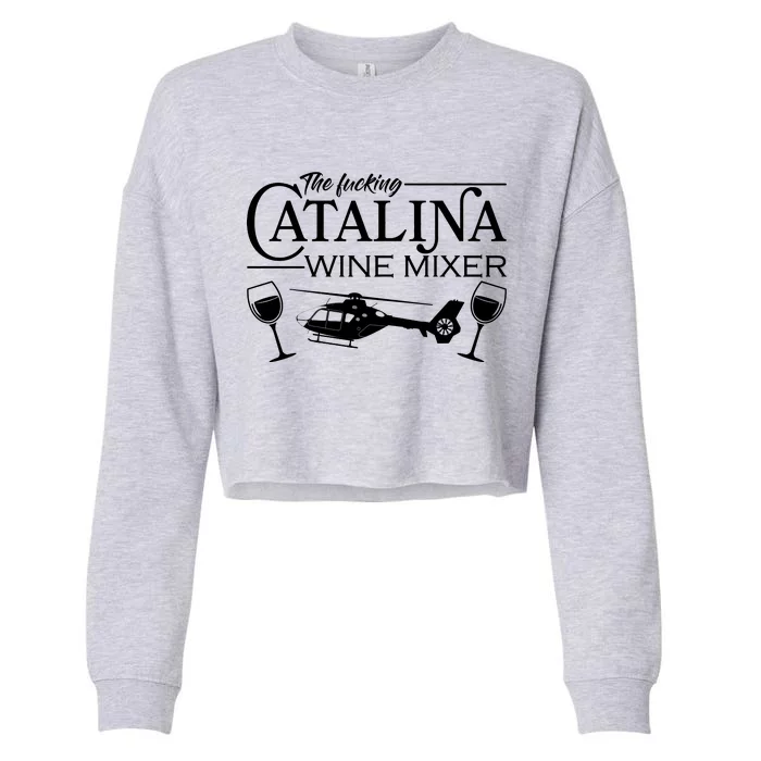 The F***ing Catalina Wine Mixer Cropped Pullover Crew