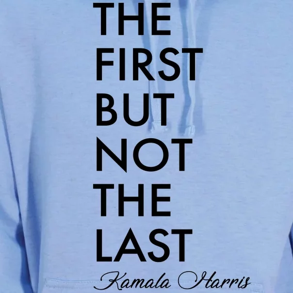 The First But Not the Last Kamala Harris Unisex Surf Hoodie