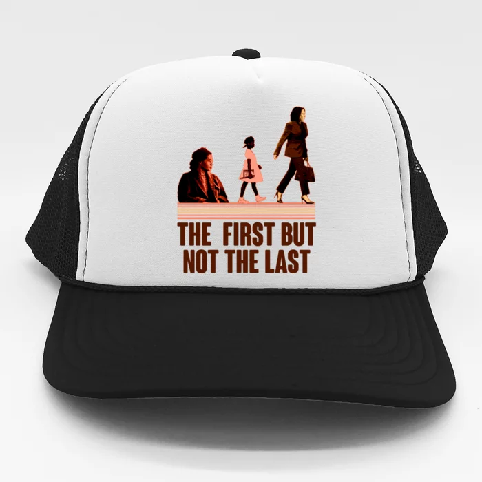 The First But Not the Last Rosa Parks Ruby Bridges Kamala Harris Trucker Hat