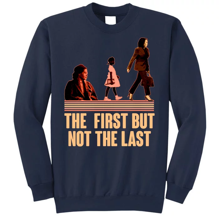 The First But Not the Last Rosa Parks Ruby Bridges Kamala Harris Sweatshirt