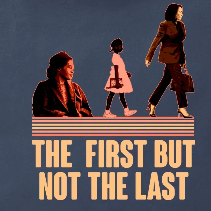 The First But Not the Last Rosa Parks Ruby Bridges Kamala Harris Zip Tote Bag