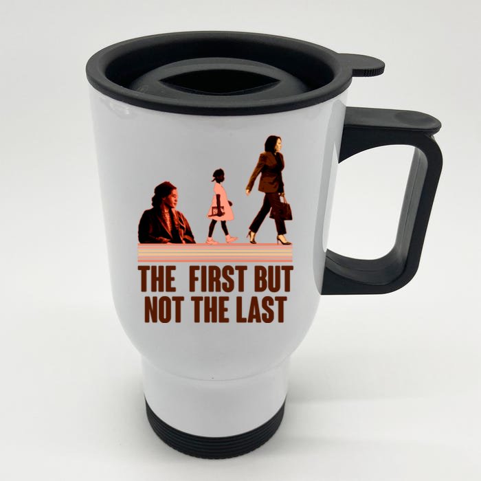 The First But Not the Last Rosa Parks Ruby Bridges Kamala Harris Front & Back Stainless Steel Travel Mug