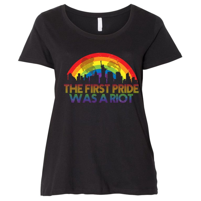 The First Pride Was A Riot Women's Plus Size T-Shirt