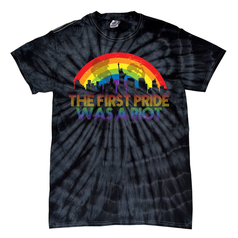 The First Pride Was A Riot Tie-Dye T-Shirt