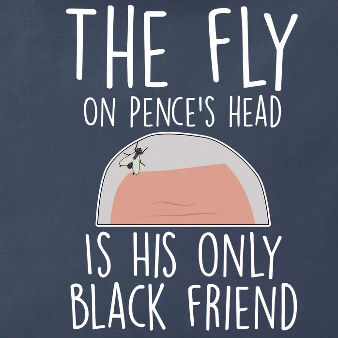 The Fly On Pence's Head Is His Only Black Friend Zip Tote Bag