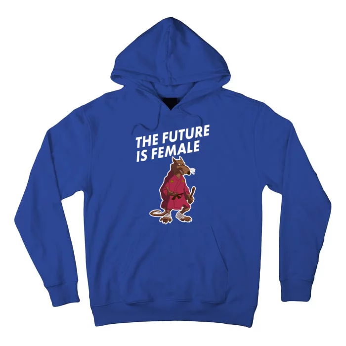 The Future Is Female Funny Splinter Meme Tall Hoodie