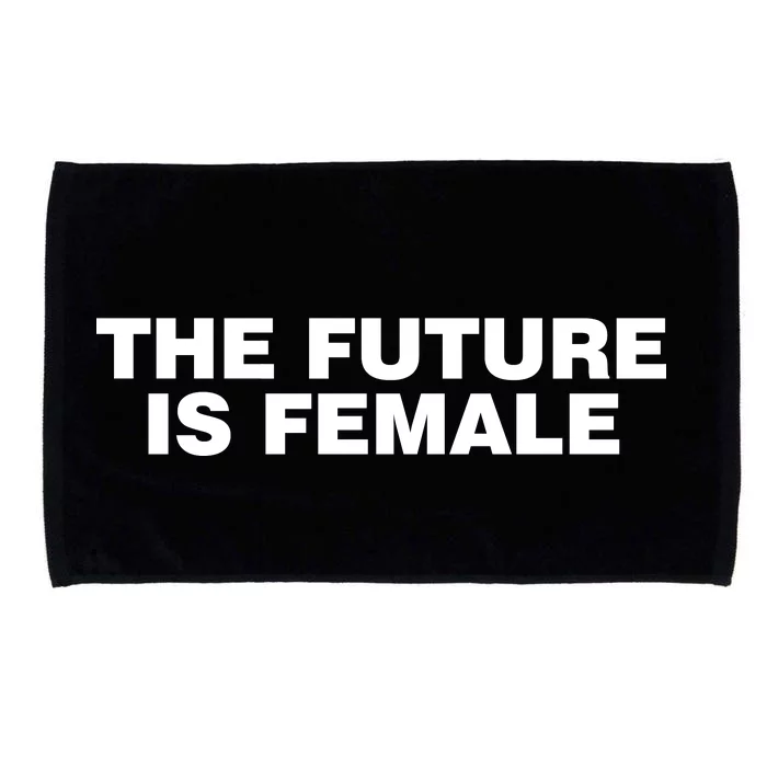 The Future Is Female Womens Rights Microfiber Hand Towel