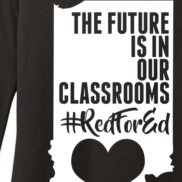 The Future Is In Our Classroom #REDFORED Womens CVC Long Sleeve Shirt